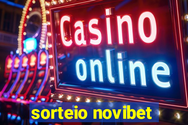 sorteio novibet